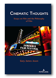 Cinematic Thoughts: Essays on Film and the Philosophy of Film